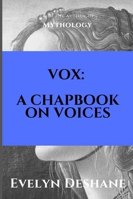 Vox: A Poetry Chapbook on Voices