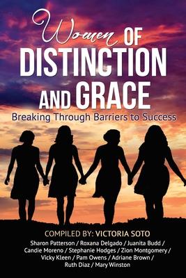Women of Distinction & Grace: Breaking Through Barriers to Success