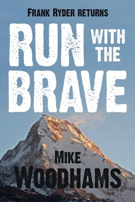 Run with the Brave
