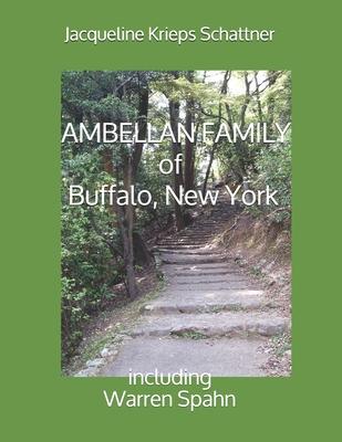 AMBELLAN FAMILY of Buffalo, New York: including Warren Spahn