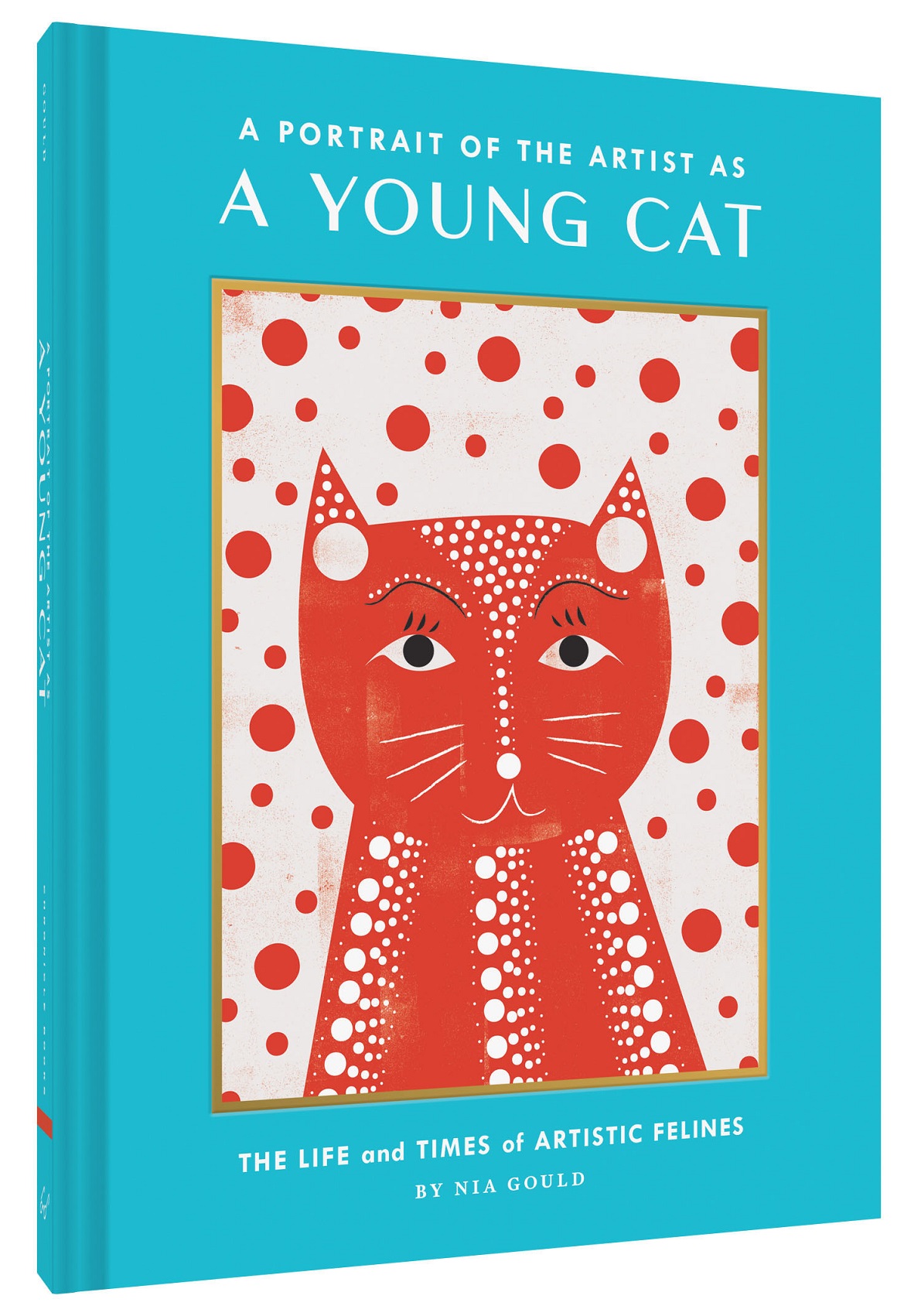A Portrait of the Artist as a Young Cat: The Life and Times of Artistic Felines (Funny Cat Book, Pun Book for Cat Lovers)