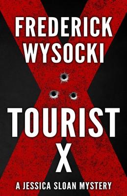 Tourist X: A Jessica Sloan Mystery