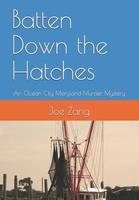 Batten Down the Hatches: An Ocean City Maryland Murder Mystery