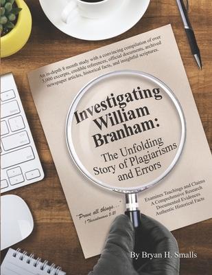 Investigating William Branham: The Unfolding Story of Plagiarisms and Errors