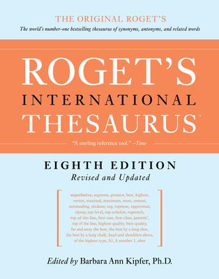 Roget’s International Thesaurus, 8th Edition [thumb Indexed]