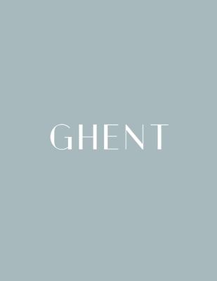 Ghent: A Decorative Book │ Perfect for Stacking on Coffee Tables & Bookshelves │ Customized Interior Design & Hom