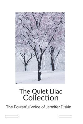 The Queit Lilac Collection: The Powerful Voice Of Jennifer Diskin