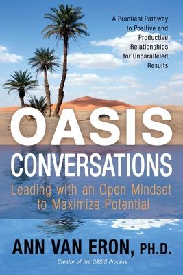 OASIS Conversations: Leading with an Open Mindset to Maximize Potential