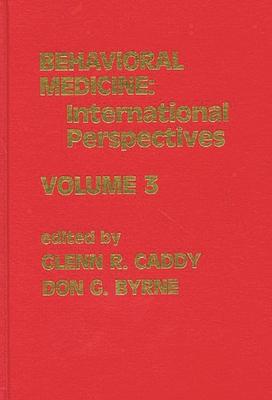 Behavioral Medicine: International Perspectives, Volume 3