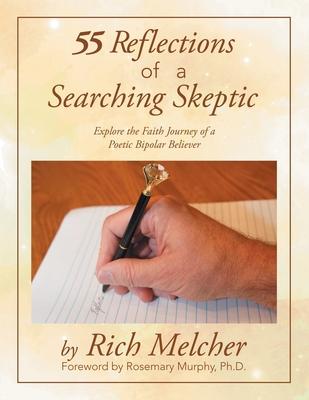 55 Reflections of a Searching Skeptic: Scanning the Depths of Spirituality and Mental Health