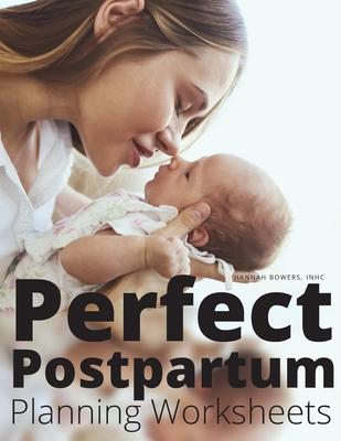 Perfect Postpartum Planning Worksheets