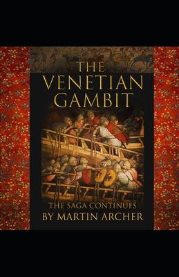 The Venetian Gambit: The Saga Continues