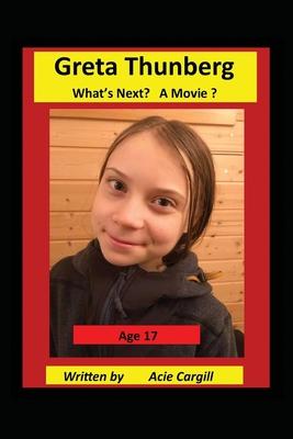 Greta Thunberg What’’s Next? A Movie?