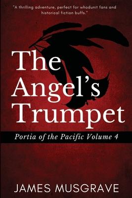 The Angel’’s Trumpet: Nineteenth Century Legal Mystery and Thriller