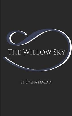 The Willow Sky