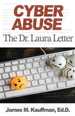 Cyber Abuse: The Dr. Laura Letter