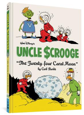 Walt Disney’s Uncle Scrooge: the Twenty-Four Carat Moon Vol. 22