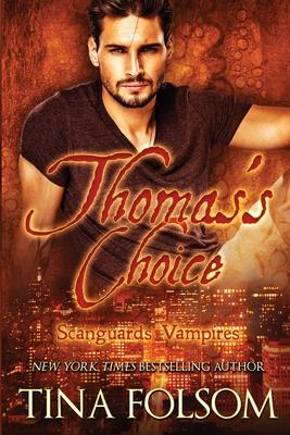 Thomas’’s Choice (Scanguards Vampires #8)