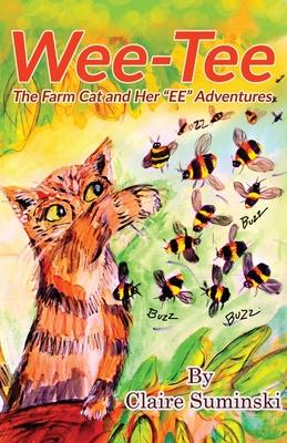 Wee-Tee: The Farm Cat and Her EE Adventures