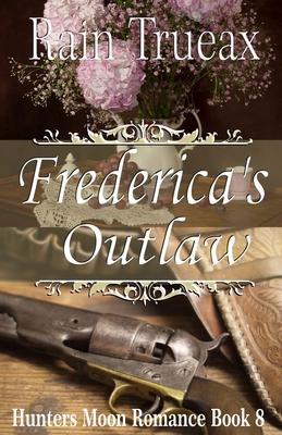Frederica’’s Outlaw