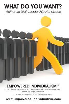 Empowered Individualism: Discovering Authentically Abundant Joyfulness Everyday
