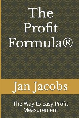 The Profit Formula(R): The Way to Easy Profit Measurement