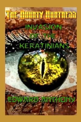 The Bounty Huntress: Invasion of the Keratinians