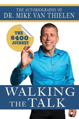 Walking The Talk: The $400 Journey