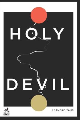 Holy Devil: An spiritual guide to work on ourselves