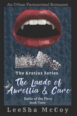 The Lands of Aurellia & Caro 3: Battle of the Pires: The Finale
