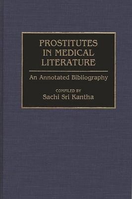 Prostitutes in Medical Literature: An Annotated Bibliography