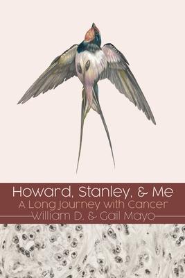 Howard, Stanley, and Me: A Long Journey with Cancer