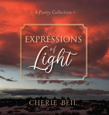Expressions of Light: A Poetry Collection
