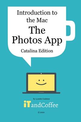 The Photos App on the Mac - Part 5 of Introduction to the Mac (Catalina Edition)