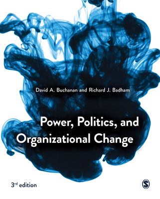 Power, Politics and Organizational Change
