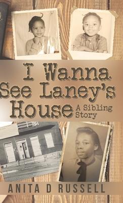 I Wanna See Laney’s House