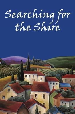 Searching for the Shire: One Woman’’s Quest to Find Her Voice