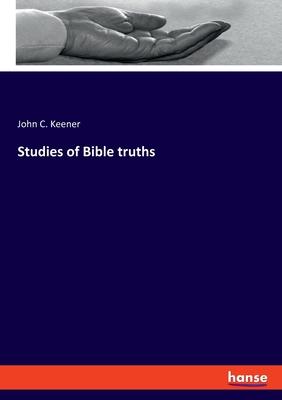 Studies of Bible truths