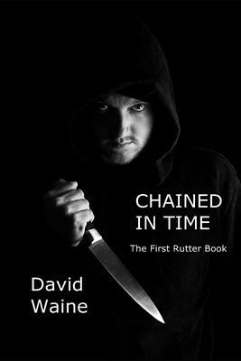 Chained In Time: The First Rutter Book