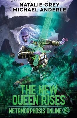 The New Queen Rises: A Gamelit Fantasy RPG Novel