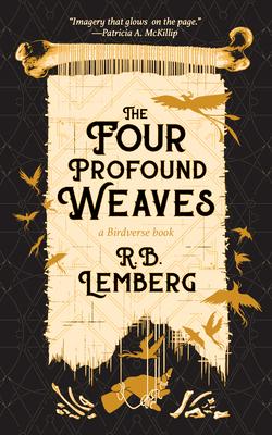 The Four Profound Weaves: A Birdverse Book