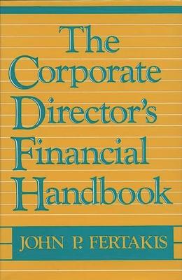 The Corporate Director’’s Financial Handbook