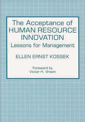 The Acceptance of Human Resource Innovation: Lessons for Management