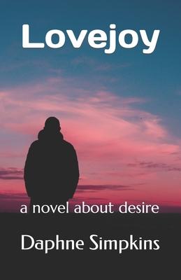Lovejoy: a novel about desire