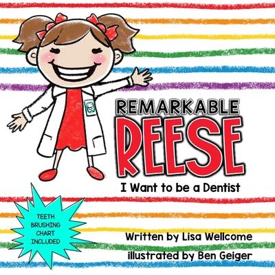 Remarkable Reese: I Want to Be a Dentist