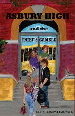 Asbury High and the Thief’’s Gamble