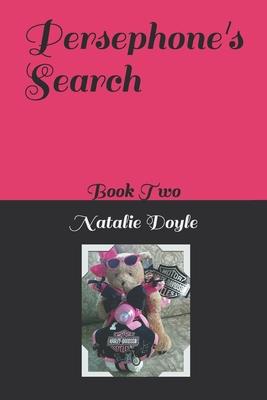 Persephone’’s Search: Book Two