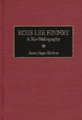 Ross Lee Finney: A Bio-Bibliography