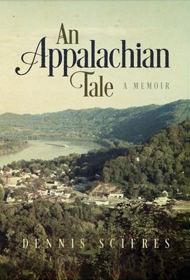 An Appalachian Tale: A Memoir