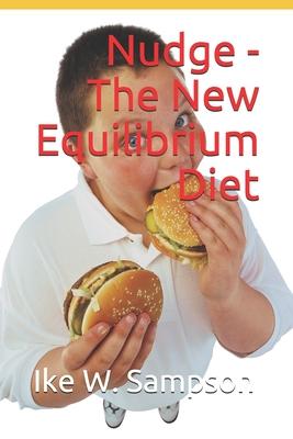 Nudge - The New Equilibrium Diet